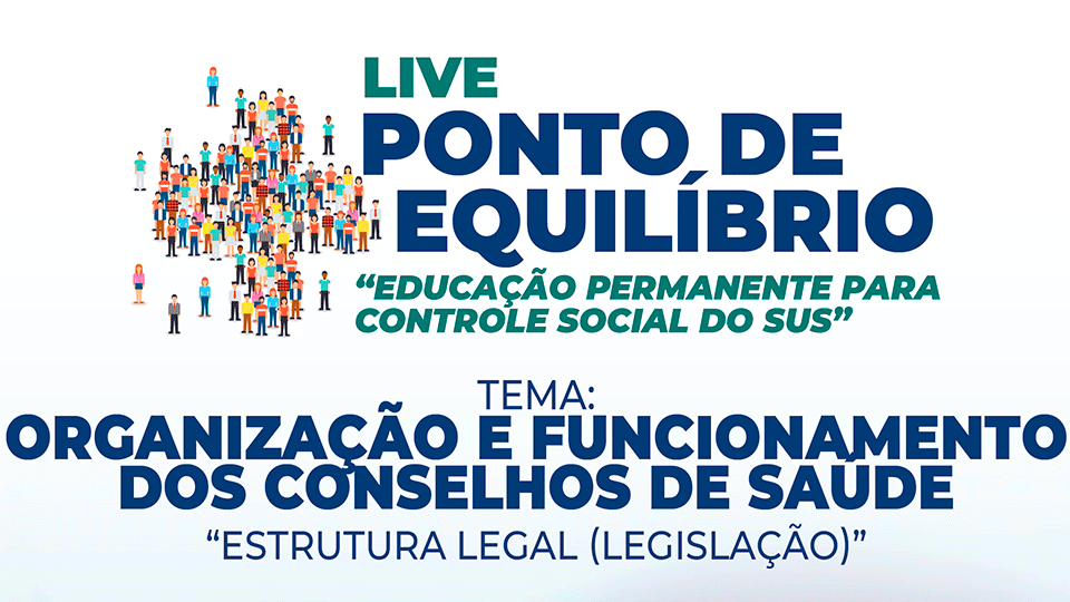 Live: Dia 09/09/2021 - Ponto de Equilíbrio - Educação Permanente para Controle Social do SUS
